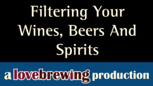 filtering_your_wines_beers_spirits